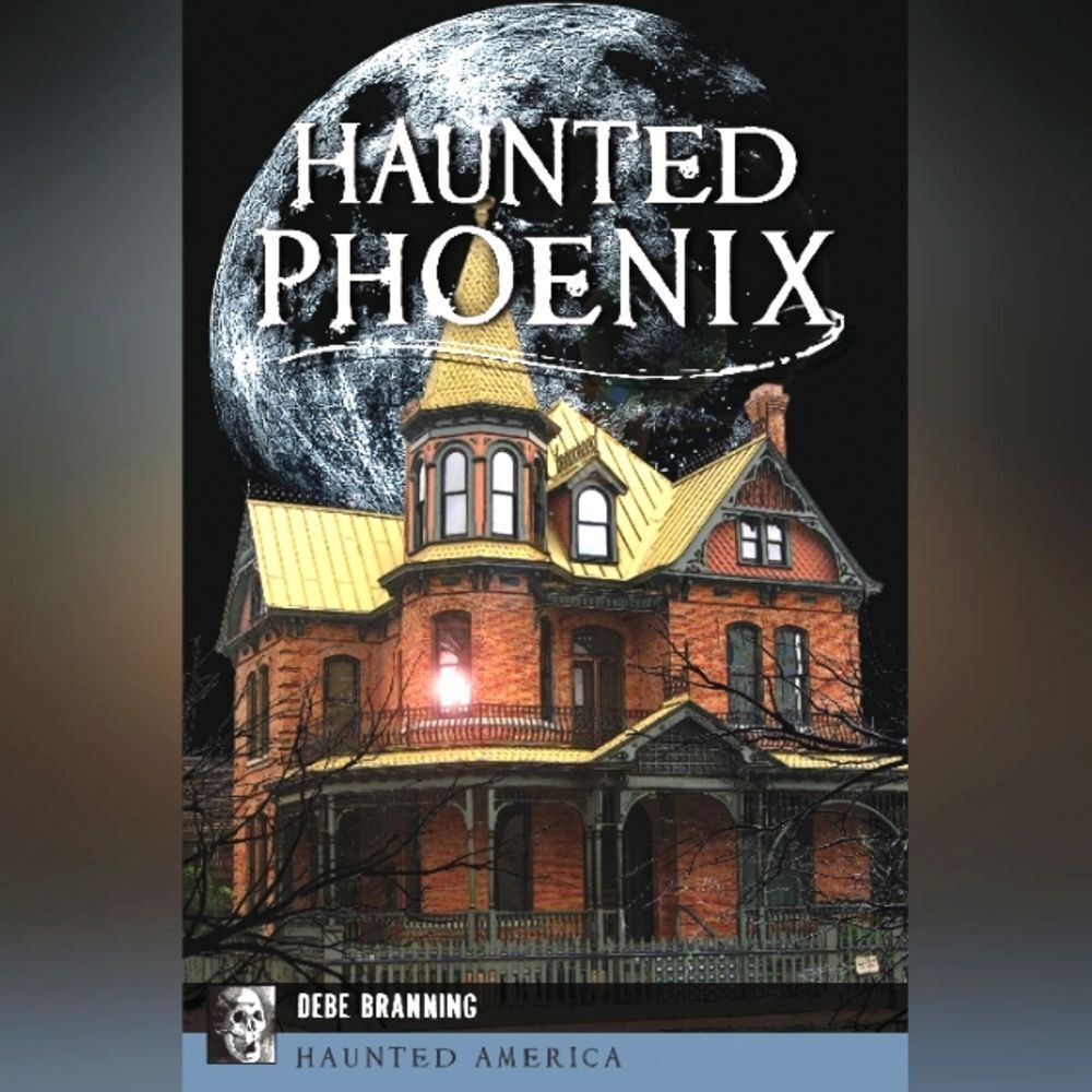 Haunted Phoenix (Haunted America) by Branning, Debe